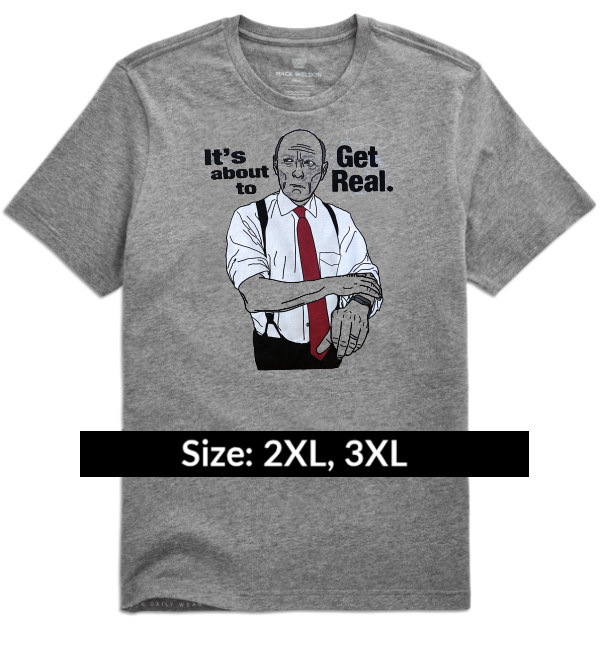 About to Get Real Icon – 2&3XL